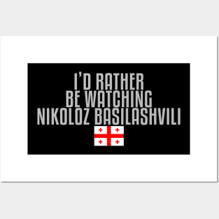 I'd rather be watching Nikoloz Basilashvili Posters and Art